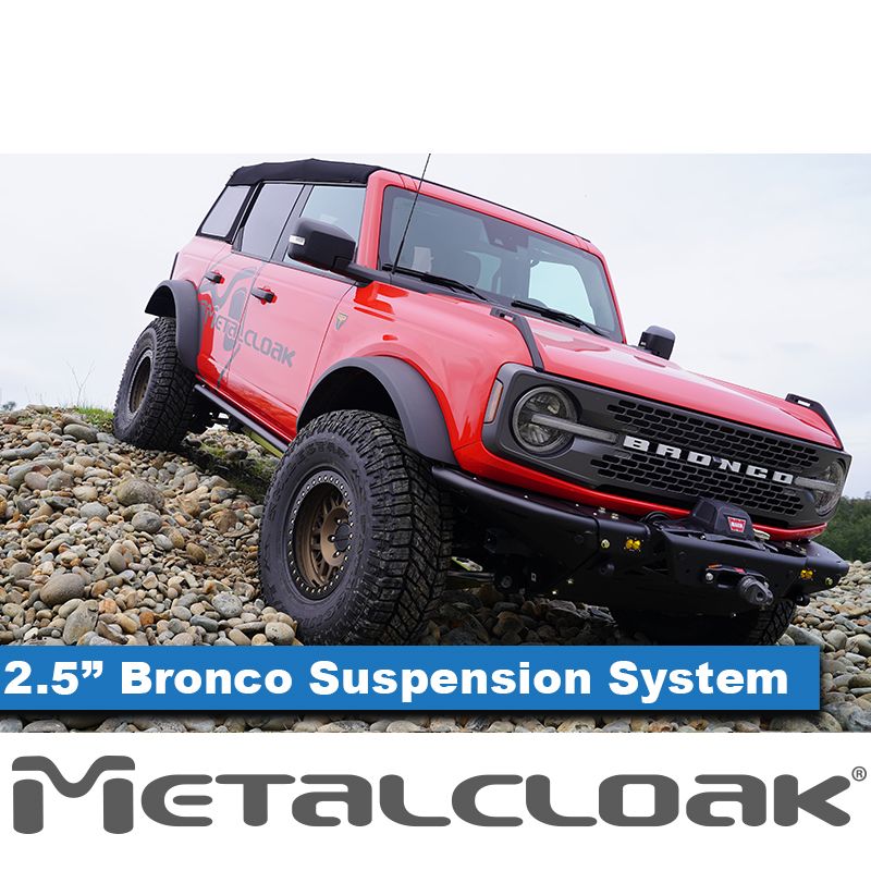 Metal Cloak Bronco 6G 2.5" Game-Changer Suspension & Lift Kit B0310