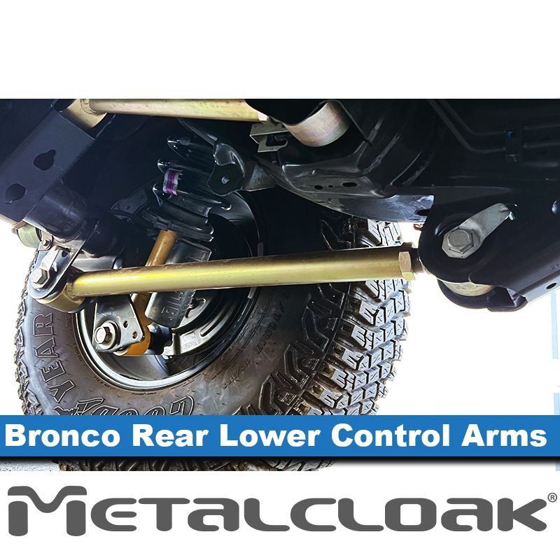 Metal Cloak Bronco 6G Rear Lower Duroflex Control Arms B0302