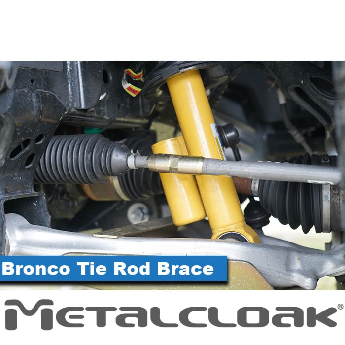 Metal Cloak Bronco 6G Tie Rod Brace Kit B0304