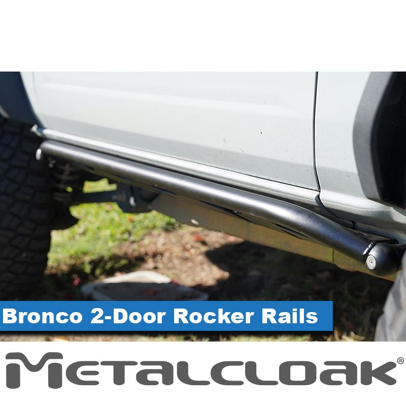 Metal Cloak Bronco 6G Overline Rocker Rails, 2-Door B0201